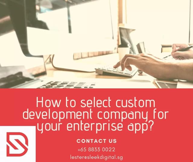 How to select custom development company for your enterprise app?